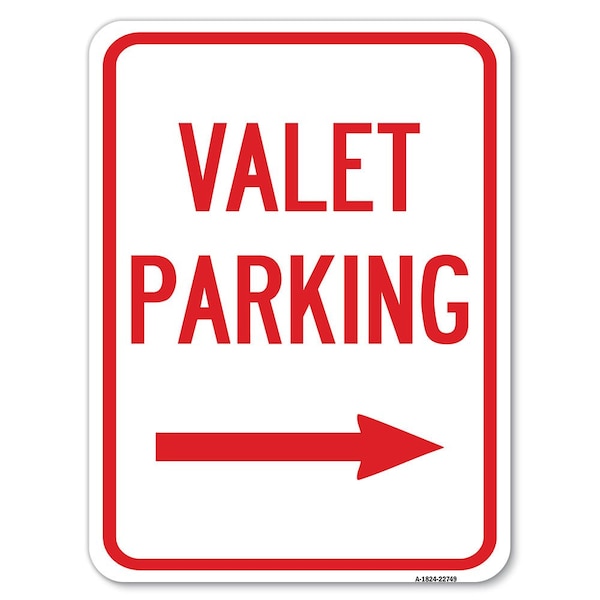 Signmission Valet Parking with Right Arrow Heavy-Gauge Aluminum Rust Proof Parking Sign, 18" x 24", A-1824-22749 A-1824-22749 - main